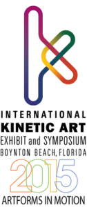 International Kinetic Art Exhibit and Symposium February 6-8, 2015