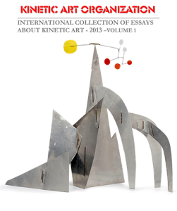International Collection of Essays About Kinetic Art – 2013 – Volume 1